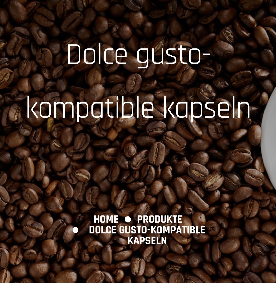 Dolce Gusto kompatible Kapseln